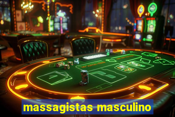 massagistas masculino